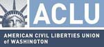 American Civil Liberties Union of Washington (ACLU)